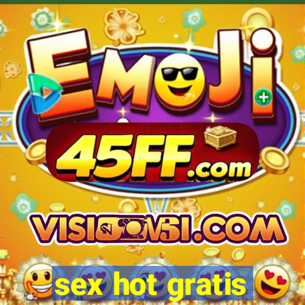 sex hot gratis